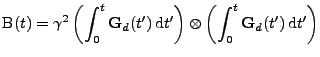 $\displaystyle \mathrm{B}(t)=
 \gamma^2\left(\int_0^t{\bf G}_d(t')\,\mathrm{d}t'\right)\otimes\left(\int_0^t{\bf G}_d(t')\,\mathrm{d}t'\right)$