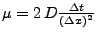 $ \mu=2\,D\frac{\Delta t}{\left(\Delta x\right)^2}$